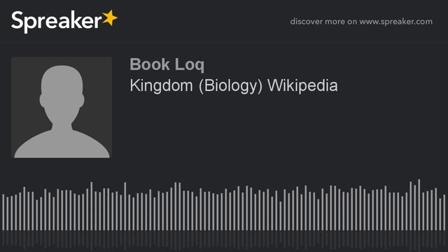 ✏️ Kingdom (Biology) Wikipedia (hecho con Spreaker) смотреть онлайн