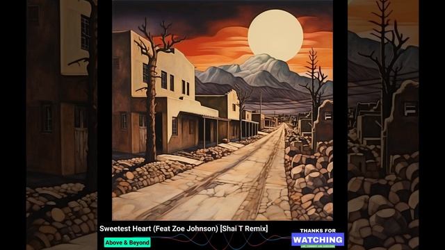 Sweetest Heart (Feat Zoe Johnson) [Shai T Remix] - Above & Beyond смотреть онлайн