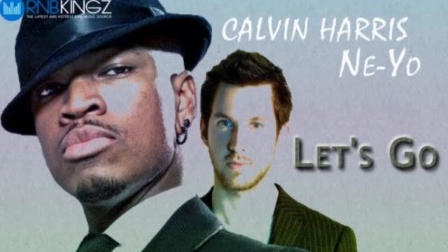 Lets go Calvin harris ft Ne yo смотреть онлайн