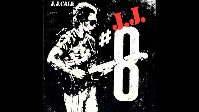 J.J. Cale — Hard Times смотреть онлайн