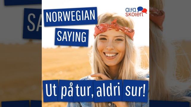 NORWEGIAN SAYING