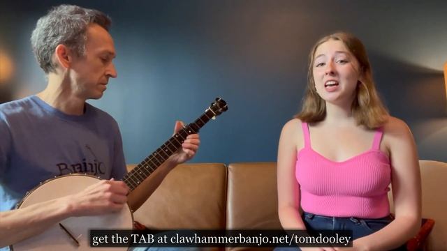 Clawhammer Banjo Song & Tab: "Tom. Dooley" смотреть онлайн