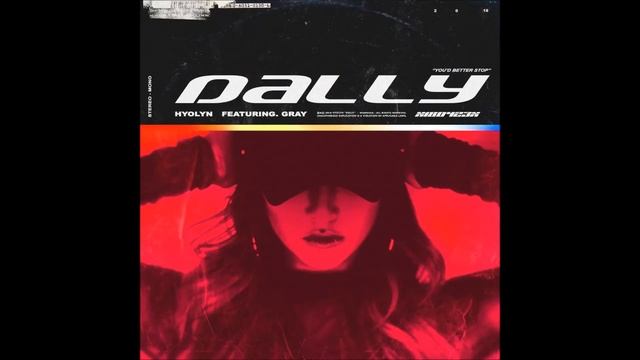 HYOLYN (효린) - 달리 (Dally) (Feat. GRAY) [MP3 Audio]