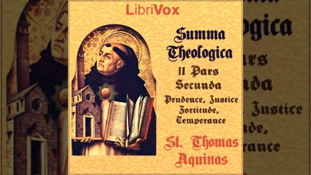 Summa Theologica - 11 Pars Secunda Secundae, Treatise on the Cardinal Virtues: Prudence,... Part 9/ смотреть онлайн