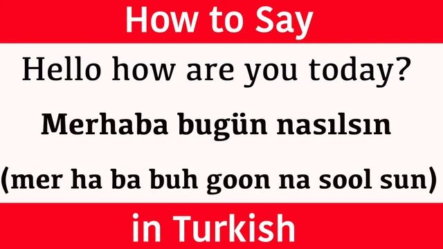 How To Say "Hello How Are You Today" in Turkish | Learn Turkish Fast With Easy Turkish Lessons смотреть онлайн