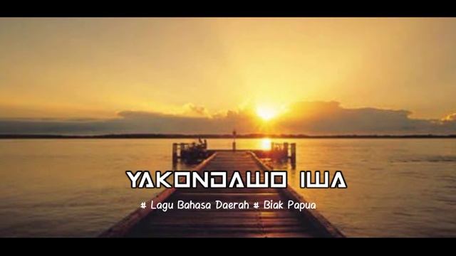 LAGU BAHASA DAERAH || YAKONDAWO IWA || BIAK PAPUA смотреть онлайн