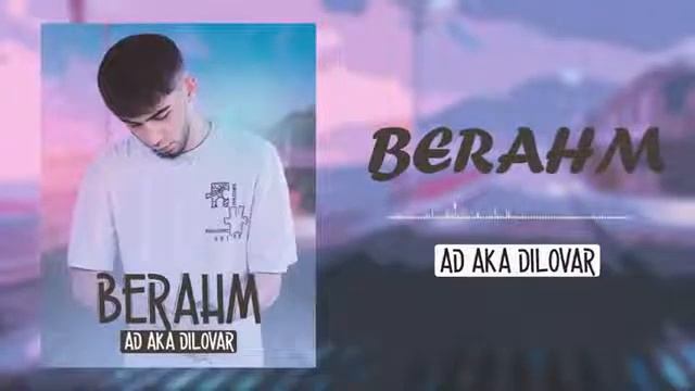 AD AKA DILOVAR - Берахм (Ай яй яй) [original Audio 2022] #tajikistan #tajikmusic #dushanbe #khujand