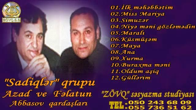 "Sadiqler" qr-Azad ve Felatun Abbasov qardashlari-1993 (Full Album) смотреть онлайн