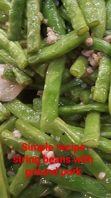 Simple recipe greenbeans with ground pork/Phaseolus vulgaris "Cai dou" смотреть онлайн