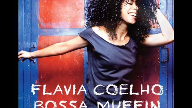 Flavia Coelho - 3. "Sunshine" - [Bossa Muffin] смотреть онлайн
