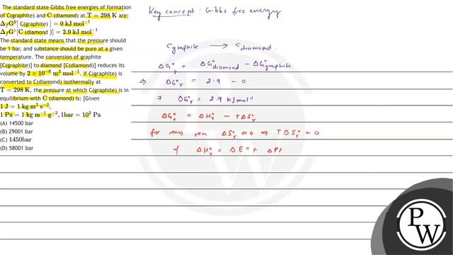 The standard state Gibbs free energies of formation of C(graphite) and \( \mathrm{C} \) (diamond... смотреть онлайн