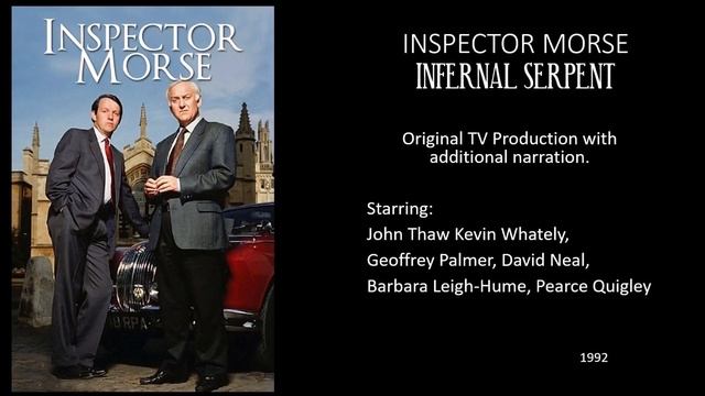 Inspector Morse - Infernal Serpent - Original TV drama with narration смотреть онлайн