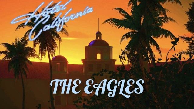 Eagles Hotel California смотреть онлайн