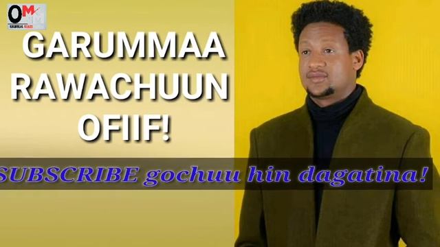 GARUMMAA RAWACHUN OFIIF(erga jaalala) смотреть онлайн
