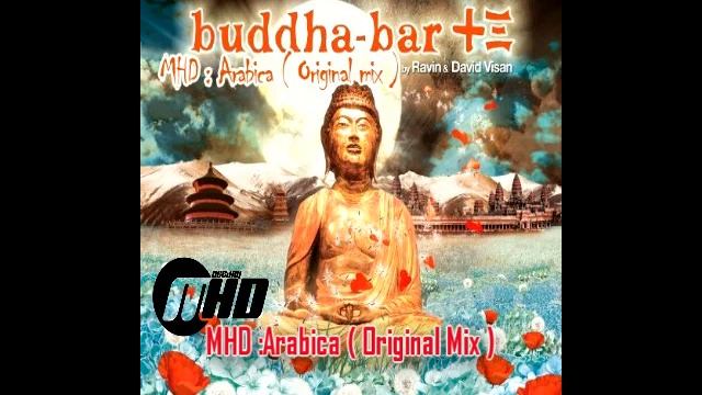 Buddha Bar XIII - MHD : Arabaica ( Original mix ) смотреть онлайн