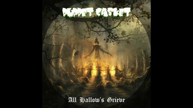 Puppet Casket- "Sic Semper Lumen" feat:Michael x christian as "the narrator" смотреть онлайн