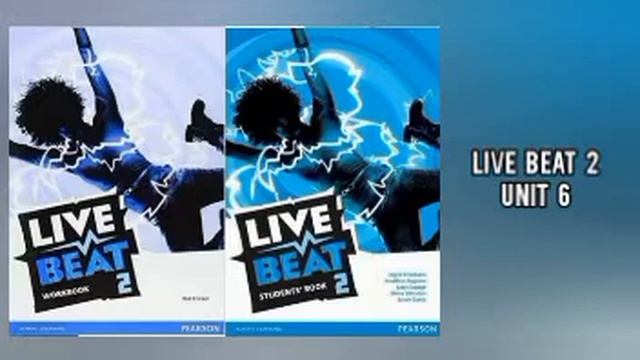 Live Beat 2 || Student's Book || UNIT 6 смотреть онлайн