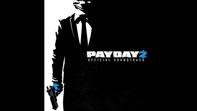 PAYDAY 2 Soundtrack - Storm Fuel Overload смотреть онлайн