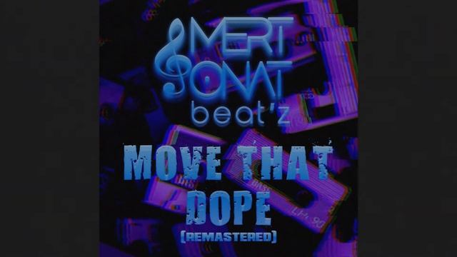 Mert ONAT Beat'z - Move That Dope (Remastered) | #hiphop #rap #trap смотреть онлайн