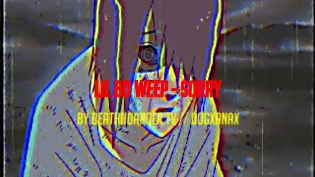 LIL BO WEEP - Sorry