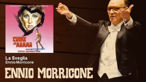 Ennio Morricone - La Sveglia - Cuore Di Mamma (1968)
