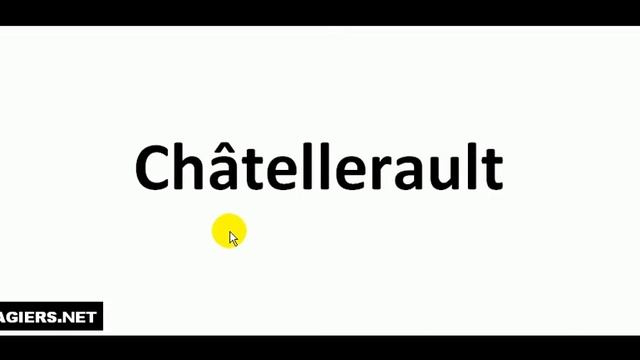 Как произносится # Châtellerault смотреть онлайн