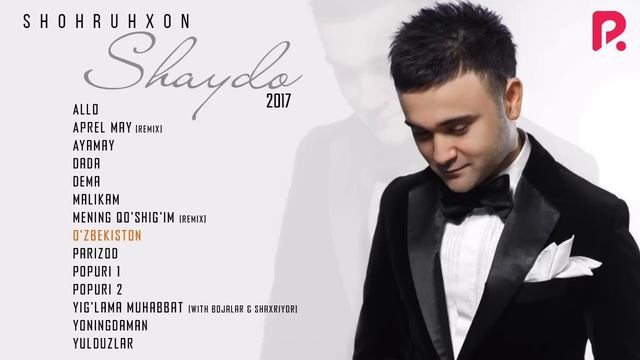 Shohruhxon - Shaydo Nomli Albom Dasturi 2017