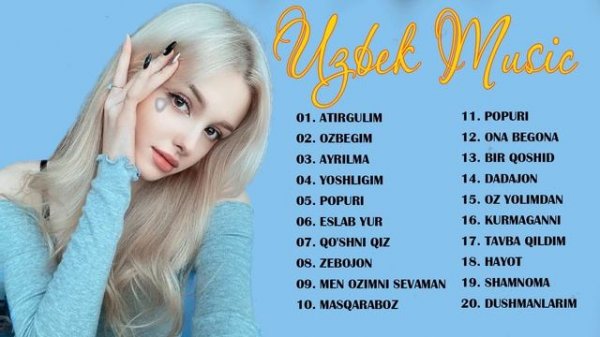 Uzbek Music 2021 - Uzbek Qo'shiqlari 2021 - узбекская музыка 2021 - узбекские песни 2021