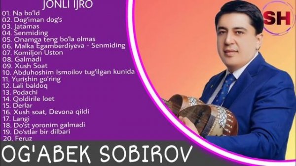 OG'ABEK SOBIROV - ENG SARA QO'SHIQLARI