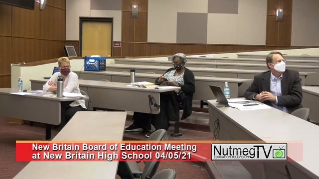 New Britain Board of Education Meeting - 4/5/21 смотреть онлайн