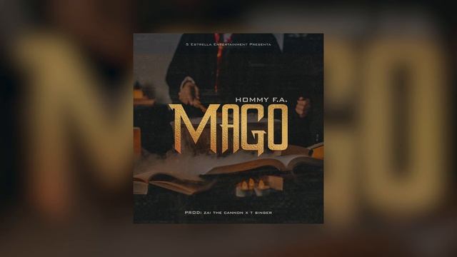 Hommy F.A. - MAGO (Prod. By Zai The Cannon x T Singer) смотреть онлайн