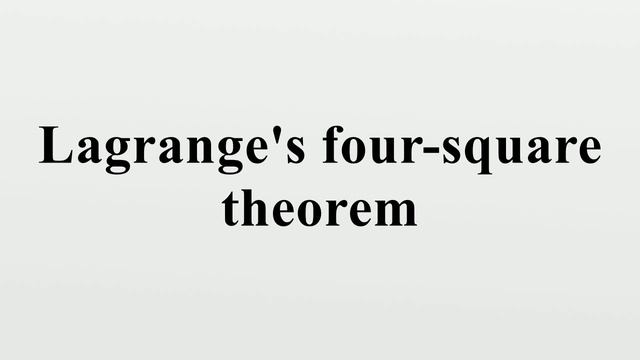 Lagrange's Four-square Theorem