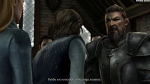 Игра престолов. Эпизод 3. Серия 4. (Game of Thrones, A Telltale Games Series)
