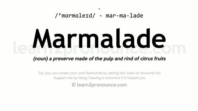Pronunciation of Marmalade | Definition of Marmalade смотреть онлайн
