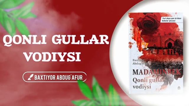Qonli Gullar Vodiysi Madaminbek | 9-qism | Audiokitob