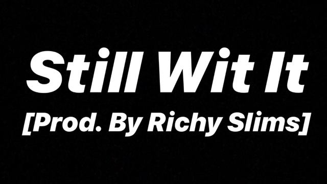Still Wit It - Shun Million$ X Jaymo Morris X Bankhead X Milli-On смотреть онлайн