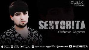Behruz Yagzon- Senyorita | Бехруз Ягзон - Сенярита  (PREMYERA 2023) #MuzmediaUz #Muzmedia