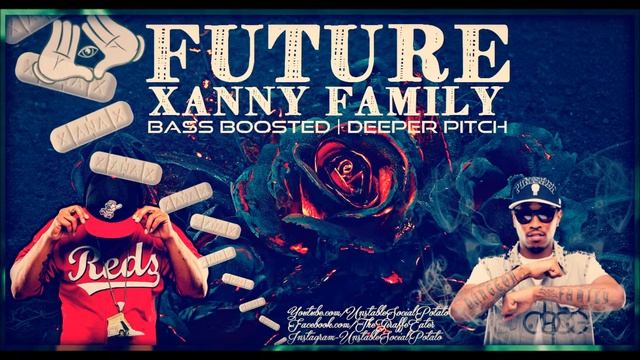 Future - Xanny Family (Bass Boosted || Deeper Pitch) смотреть онлайн