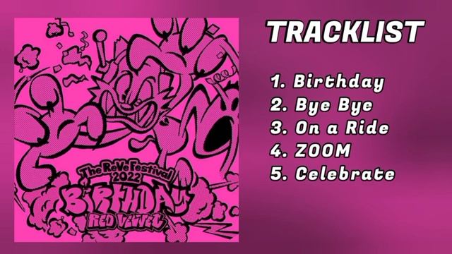 [MINI ALBUM] R E D V E L V E T (레 드 벨 벳) - B I R T H D A Y ( T H E R E V E F E S T I V A L 2 0 2 2) смотреть онлайн