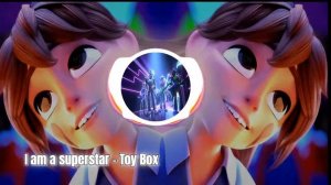 I am a superstar - Toy Box (Slowed+Reverb)