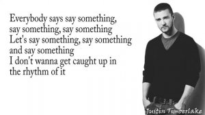 Justin TimberLake - Say Something (Lyrics) ft. Chris Stapelton