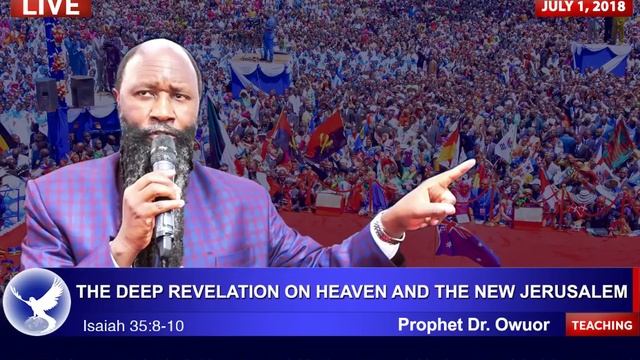 THE DEEP REVELATION ON HEAVEN AND THE NEW JERUSALEM - PROPHET DR. OWUOR смотреть онлайн