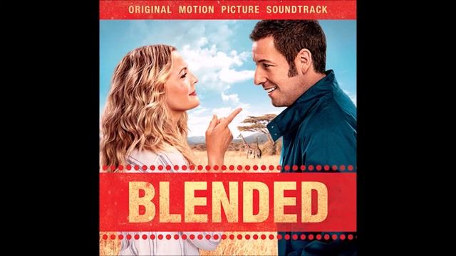 Blended Sountrack 18. I'm Every Woman - Chaka Khan смотреть онлайн