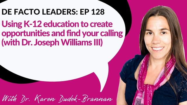 De Facto Leaders EP 128: Using K-12 education to create opportunities and find your calling смотреть онлайн