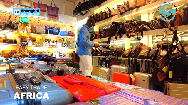 WHOLESALE BAG MARKET | CHINA( Shanghai ) | EASY TRADE AFRICA смотреть онлайн