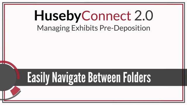 HusebyConnect 2.0: Managing Exhibits Pre Deposition смотреть онлайн