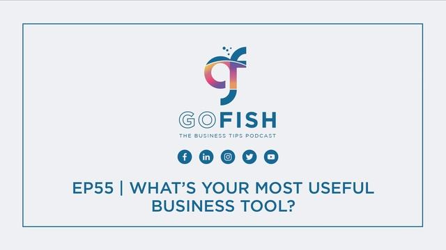 Go Fish - Ep55 - What's your most useful business tool? смотреть онлайн