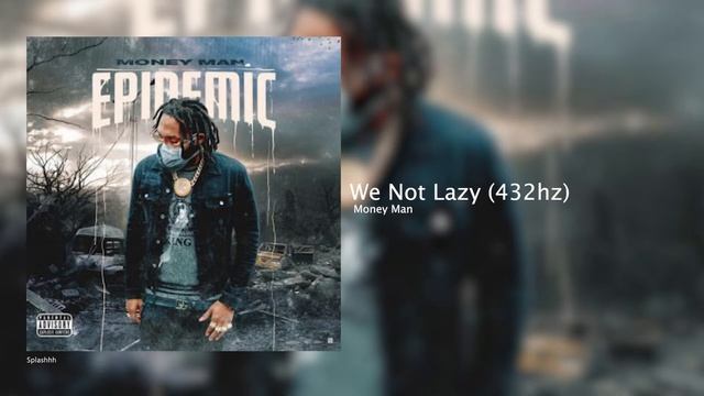 Money Man - We Not Lazy (432hz) смотреть онлайн