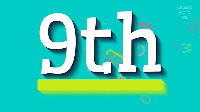 9TH - HOW TO PRONOUNCE 9TH? #9th