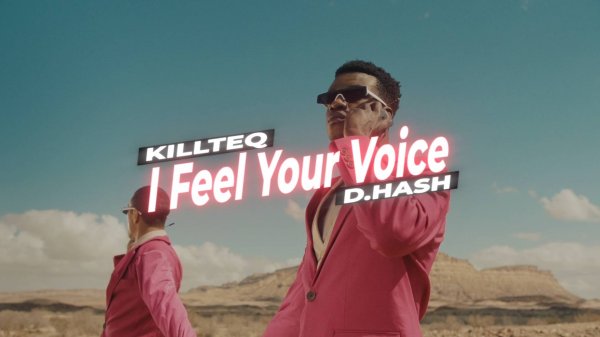 KILLTEQ x D.HASH - I Feel Your Voice